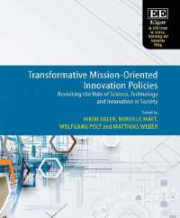 Transformative Mission-Oriented Innovation Policies : Revisiting the Role of Science, Technology and Innovation in Society (Eu-spri Forum on Science, Technology and Innovation Policy series)