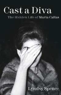Cast a Diva : The Hidden Life of Maria Callas
