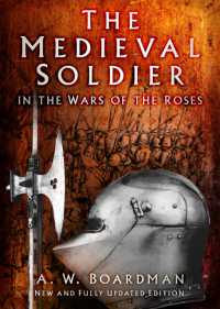 The Medieval Soldier in the Wars of the Roses （2ND）