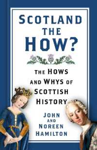 Scotland the How? : The Hows and Whys of Scottish History