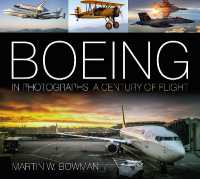 Boeing in Photographs : A Century of Flight