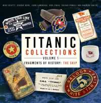 Titanic Collections Volume 1: Fragments of History : The Ship (Titanic Collections)