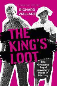 The King's Loot : The Greatest Royal Jewellery Heist in History