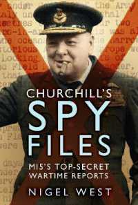Churchill's Spy Files : MI5's Top-Secret Wartime Reports