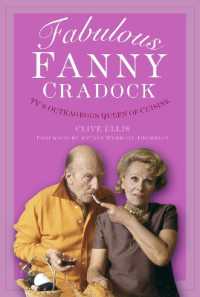 Fabulous Fanny Cradock : TV's Outrageous Queen of Cuisine