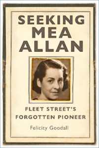 Seeking Mea Allan : Fleet Street's Forgotten Pioneer