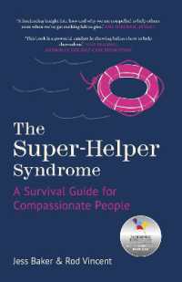 The Super-Helper Syndrome : A Survival Guide for Compassionate People
