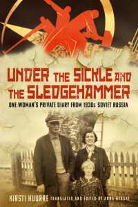 Under the Sickle and the Sledgehammer : One Woman's Private Diary from 1930s Soviet Russia