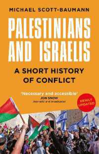 Palestinians and Israelis : A Short History of Conflict
