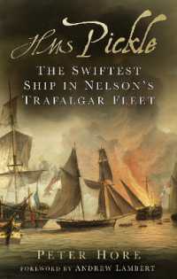 HMS Pickle : The Swiftest Ship in Nelson's Trafalgar Fleet