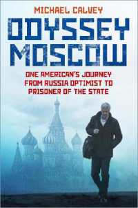 Odyssey Moscow : One American's Journey from Russia Optimist to Prisoner of the State