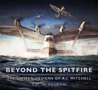 Beyond the Spitfire : The Unseen Designs of R.J. Mitchell