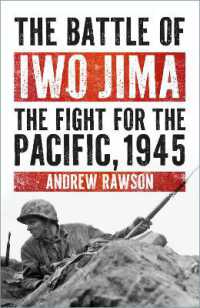 The Battle of Iwo Jima : The Fight for the Pacific, 1945