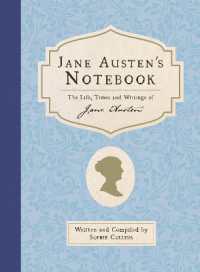 Jane Austen's Notebook : The Life, Times and Writings of Jane Austen