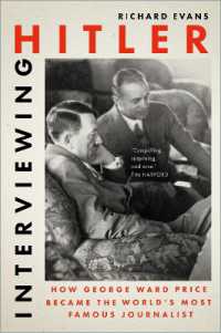 Interviewing Hitler : How George Ward Price Became the World's Most Famous Journalist
