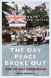 The Day Peace Broke Out : The VE-Day Experience