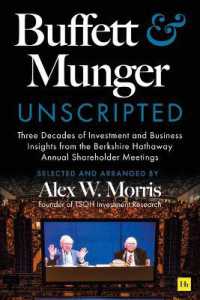 Buffett and Munger Unscripted : Three Decades of Investment and Business Insights from the Berkshire Hathaway Shareholder Meetings