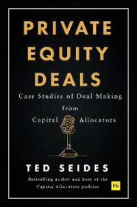 Private Equity Deals : Case Studies of Dealmaking from Capital Allocators