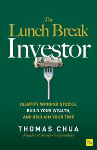 The Lunch Break Investor : Identify winning stocks, build your wealth, and reclaim your time