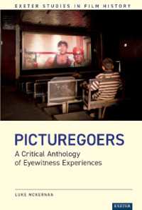 Picturegoers : A Critical Anthology of Eyewitness Experiences (Exeter Studies in Film History)