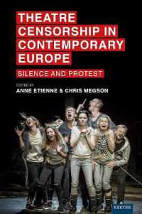 Theatre Censorship in Contemporary Europe : Silence and Protest (Exeter Performance Studies)