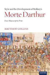 Style and the Development of Malory's Morte Darthur : From Manuscript to Print