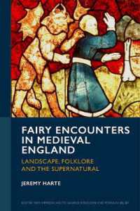 Fairy Encounters in Medieval England : Landscape, Folklore and the Supernatural (Exeter New Approaches to Legend, Folklore and Popular Belief)