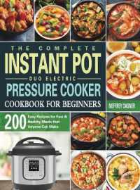 The Complete Instant Pot Duo Electric Pressure Cooker Cookbook for Beginners