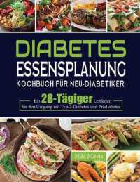 Diabetes Essensplanung Kochbuch für Neu-Diabetiker : Ein 28-Tägiger Leitfaden für den Umgang mit Typ-2-Diabetes und Prädiabetes