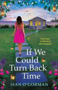 If We Could Turn Back Time : Discover an irresistibly uplifting book club pick from Sian O'Gorman
