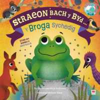 Straeon Bach y Byd: Y Broga Sychedig / the Thirsty Frog