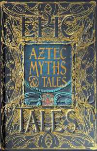 Aztec Myths & Tales : Epic Tales (Gothic Fantasy)