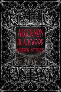 Algernon Blackwood Horror Stories (Gothic Fantasy)