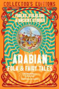 Arabian Folk & Fairy Tales : Fables, Folkore & Ancient Stories (Flame Tree Collector's Editions)