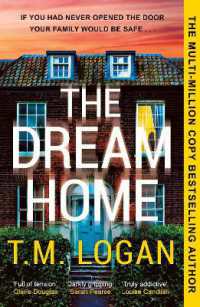 The Dream Home : The award-winning, unrelentingly gripping thriller from the bestselling author of THE MOTHER