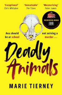Deadly Animals : Winner of the Val McDermid Crime Debut Award