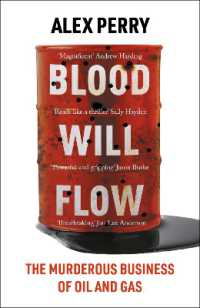 Blood Will Flow : The murderous business of oil and gas