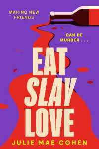 Eat Slay Love : The hilarious new revenge thriller from the author of BAD MEN