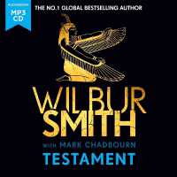 Testament : The new Ancient-Egyptian epic from the bestselling Master of Adventure, Wilbur Smith