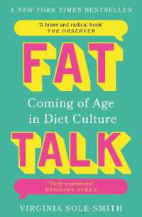 Fat Talk : Coming of age in diet culture - 'A brave and radical book' the Observer