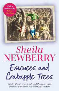 Evacuees and Crabapple Trees : Memoirs of war, love, family and the countryside from the much-loved author of Bicycles and Blackberries and the Winter Baby