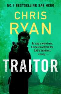 Traitor : The bullet-fast new thriller from the No.1 bestselling SAS hero