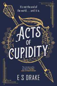 Acts of Cupidity : The charming debut fantasy set in contemporary London (The Afterlife Agency Series)