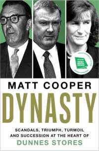 Dynasty : Scandals, Triumph, Turmoil and Succession at the heart of Dunnes Stores SHORTLISTED FOR THE IRISH BOOK AWARDS 2025