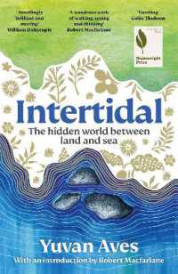 Intertidal : The hidden world between land and sea