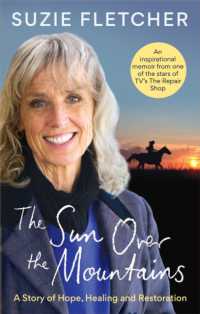 The Sun over the Mountains : A Story of Hope, Healing and Restoration
