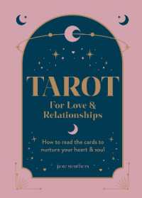 Tarot for Love & Relationships : How to read the cards to nurture your heart & soul