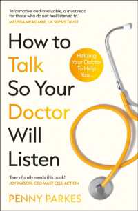 How to Talk So Your Doctor Will Listen : Helping Your Doctor to Help You