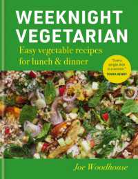 Weeknight Vegetarian : Easy vegetable recipes for lunch & dinner