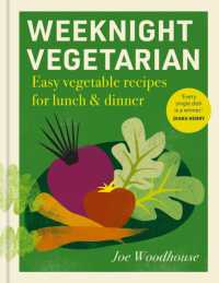 Weeknight Vegetarian : Easy vegetable recipes for lunch & dinner